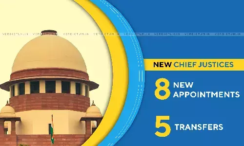 Supreme Court Collegium Recommends Transfer/Elevation Of New Chief Justices For 13 High Courts Supreme Court Collegium Recommends Transfer/Elevation Of New Chief Justices For 13 High Courts