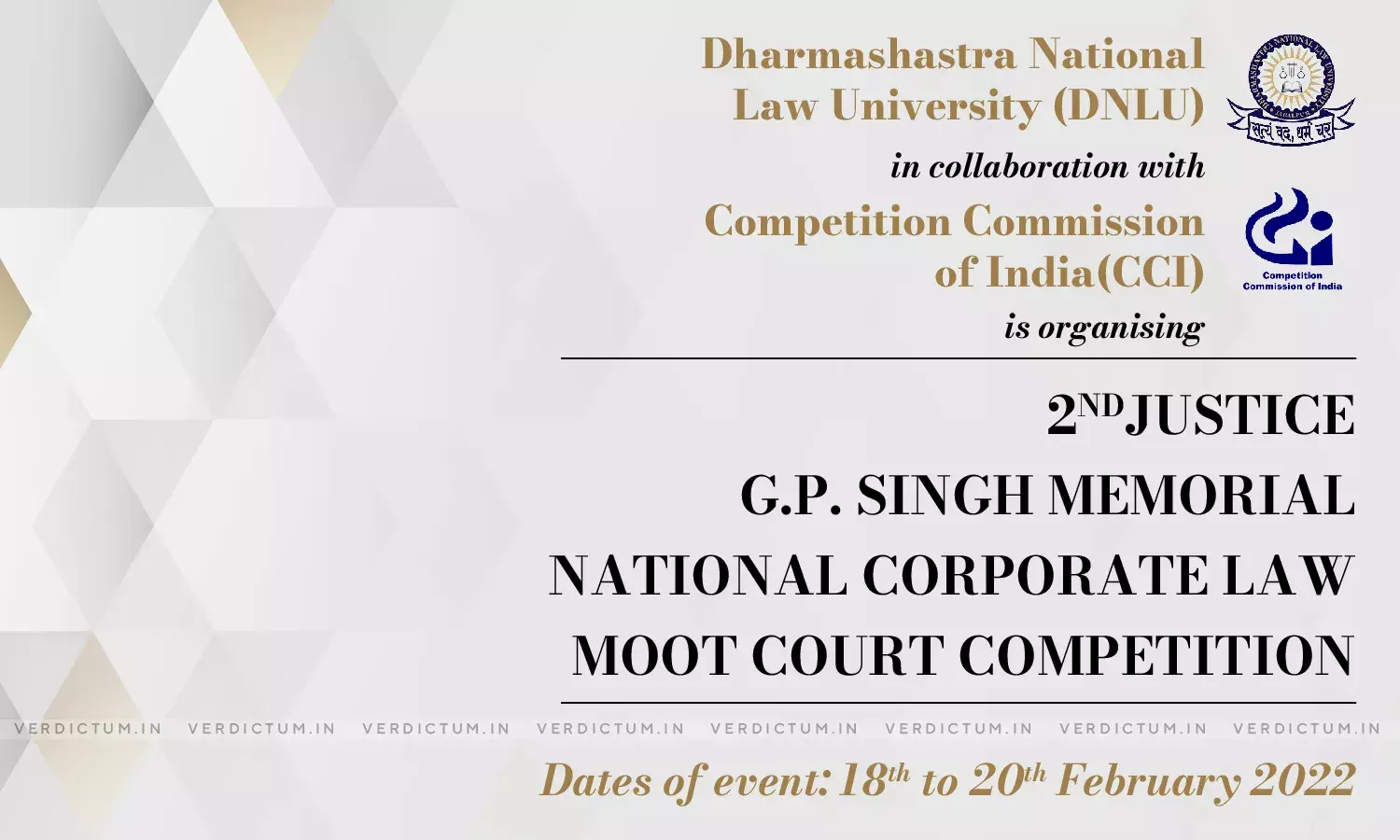 CCI- DNLU 2nd Justice G.P. Singh Memorial National Corporate Law Moot Court Competition, 2022 CCI- DNLU 2nd Justice G.P. Singh Memorial National Corporate Law Moot Court Competition, 2022