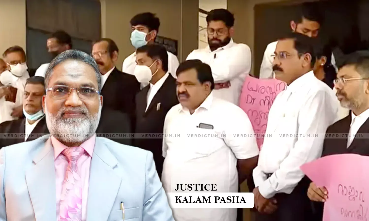 Kerala Judge Kalam Pasha Says Protest Against Him By Lawyers Amounts To Contempt Of Court