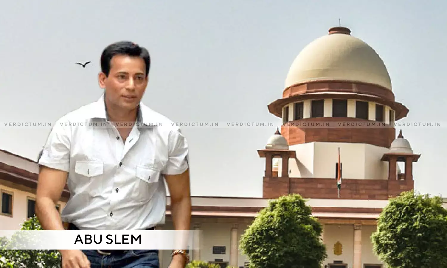 Supreme Court Directs Union Home Secretary To File Affidavit In Abu Salems Plea By April 18 Supreme Court Directs Union Home Secretary To File Affidavit In Abu Salems Plea By April 18