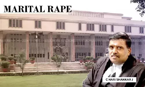 Allegation Of Rape By Husband Is Anathema To IPC, Directly Contrary To Impugned Exception – Justice C. Hari Shankars Opinion Allegation Of Rape By Husband Is Anathema To IPC, Directly Contrary To Impugned Exception – Justice C. Hari Shankars Opinion