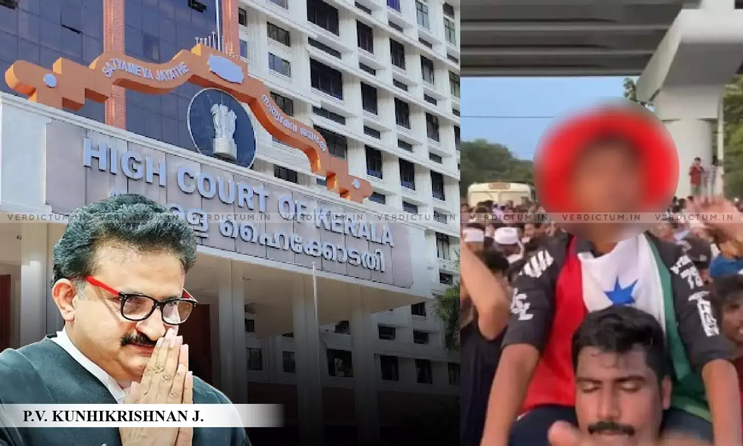 Breaking: Hate Slogans By Child In PFI Rally- Kerala HC Says Persons Who Organised Rally Should Be Implicated As Accused Breaking: Hate Slogans By Child In PFI Rally- Kerala HC Says Persons Who Organised Rally Should Be Implicated As Accused