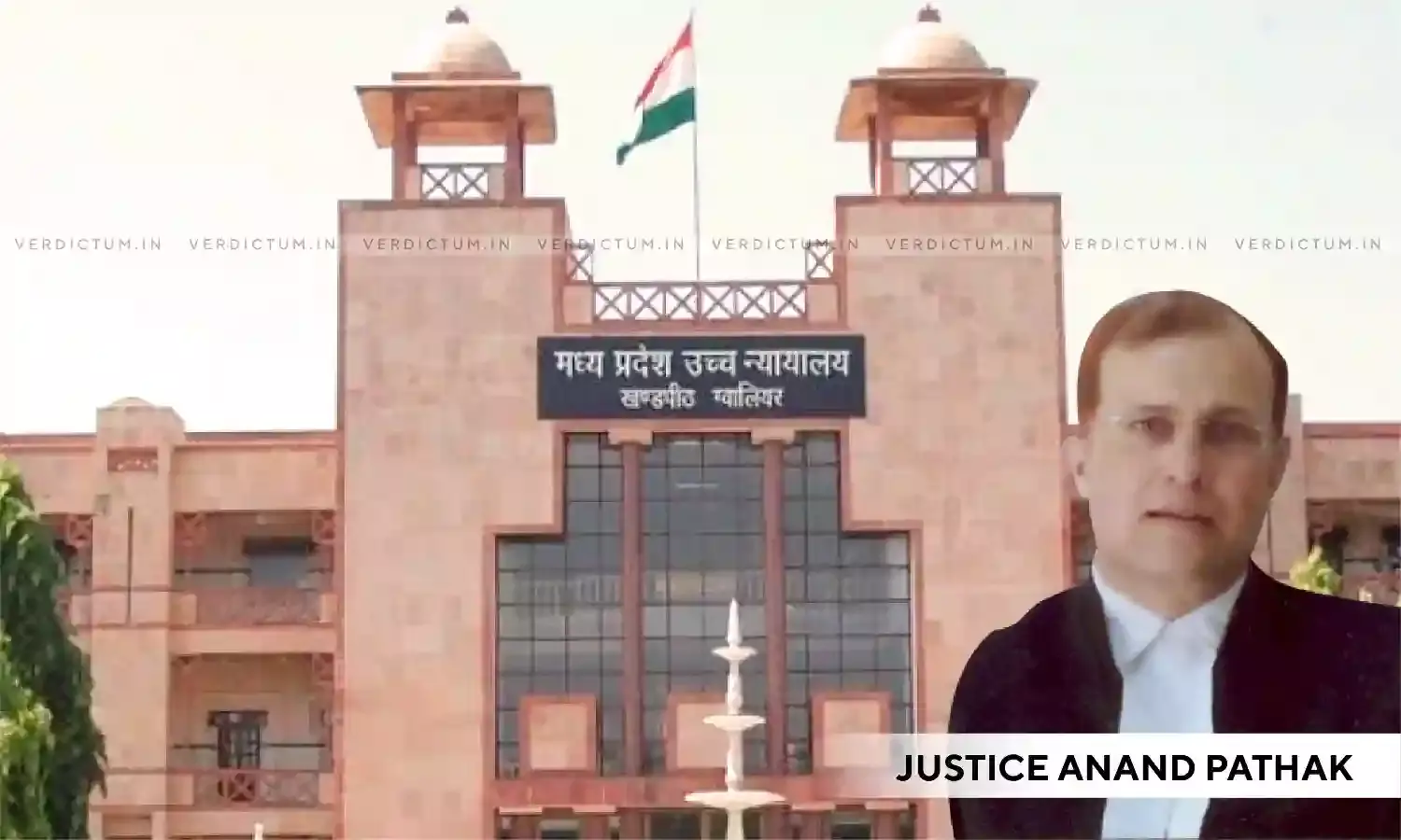 Justice Anand Pathak, Madhya Pradesh High Court Justice Anand Pathak, Madhya Pradesh High Court