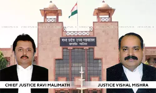 Integrity And  Devotion Of Judge Cannot Be Doubted Only Because Adjournment Was Granted - Madhya Pradesh High Court Integrity And  Devotion Of Judge Cannot Be Doubted Only Because Adjournment Was Granted - Madhya Pradesh High Court
