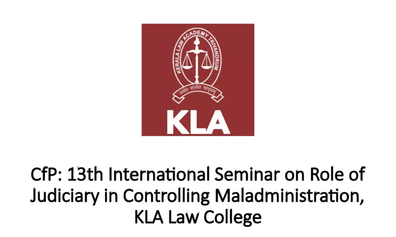Kerala Law Academy Is Organising International Seminar On Role Of Judiciary In Controlling Maladministration Kerala Law Academy Is Organising International Seminar On Role Of Judiciary In Controlling Maladministration