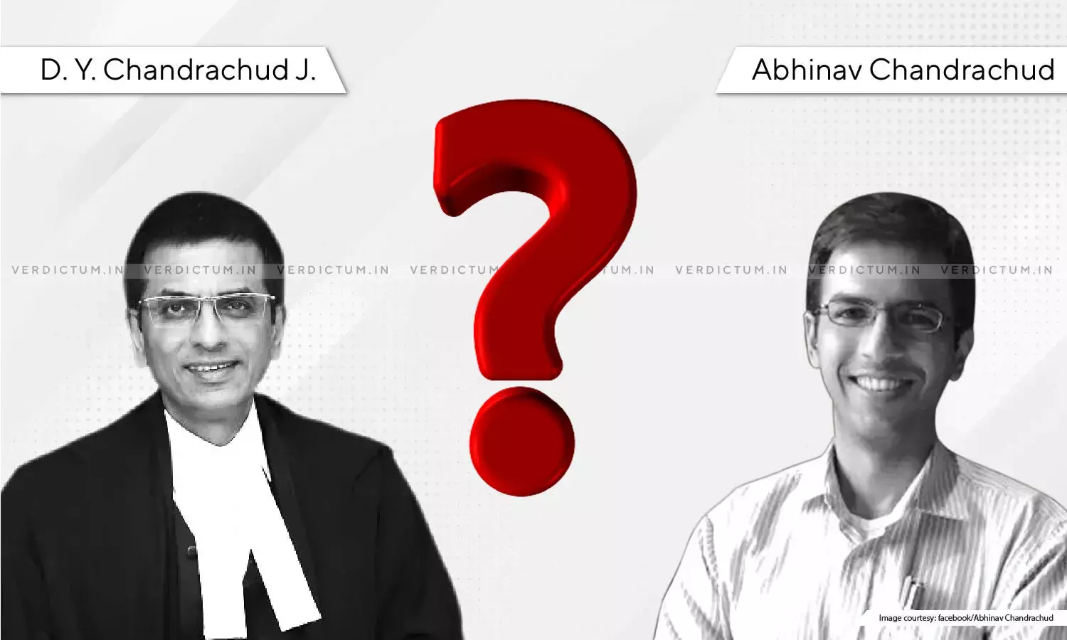 Fact Check: Did Justice D. Y. Chandrachud Hear A Case Related To His Sons Client? Fact Check: Did Justice D. Y. Chandrachud Hear A Case Related To His Sons Client?