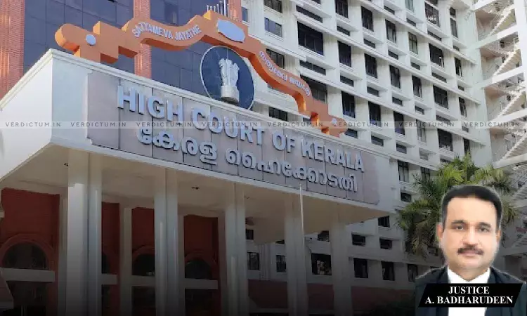Justice A. Badharudeen, Kerala High Court