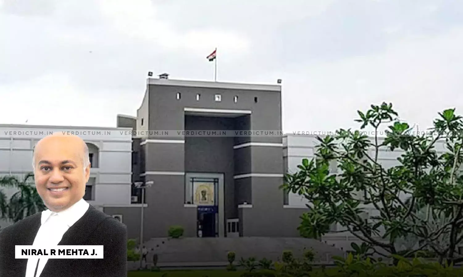 Justice Niral R. Mehta, Gujarat High Court Justice Niral R. Mehta, Gujarat High Court