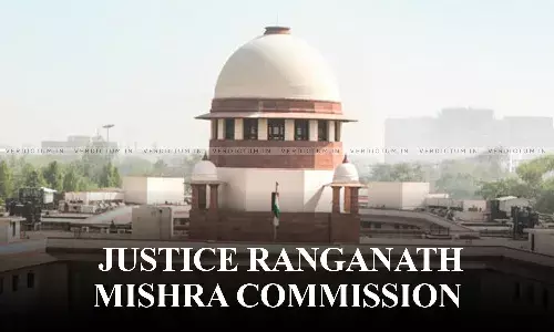 Justice Ranganath Mishra Commission Report Flawed, Findings Without Field Studies: Center Before Apex Court