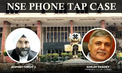 Prima Facie Not Guilty: Delhi HC Grants Bail To Mumbai Police Commissioner In NSE Phone Tap Case Prima Facie Not Guilty: Delhi HC Grants Bail To Mumbai Police Commissioner In NSE Phone Tap Case