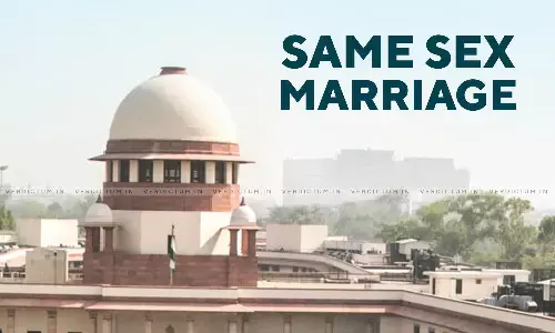 View Expressed By The Majority Is In Accordance With Law: Apex Court While Dismissing Review Petitions Against Same-Sex Marriage Judgment View Expressed By The Majority Is In Accordance With Law: Apex Court While Dismissing Review Petitions Against Same-Sex Marriage Judgment