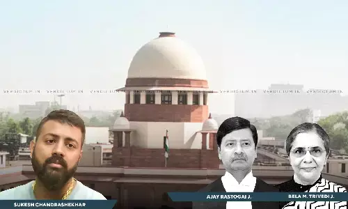 Apex Court Dismisses Sukesh Chandrasekhars Plea For Grant Of More Time With Lawyers, Says It Is A Privilege In Jail