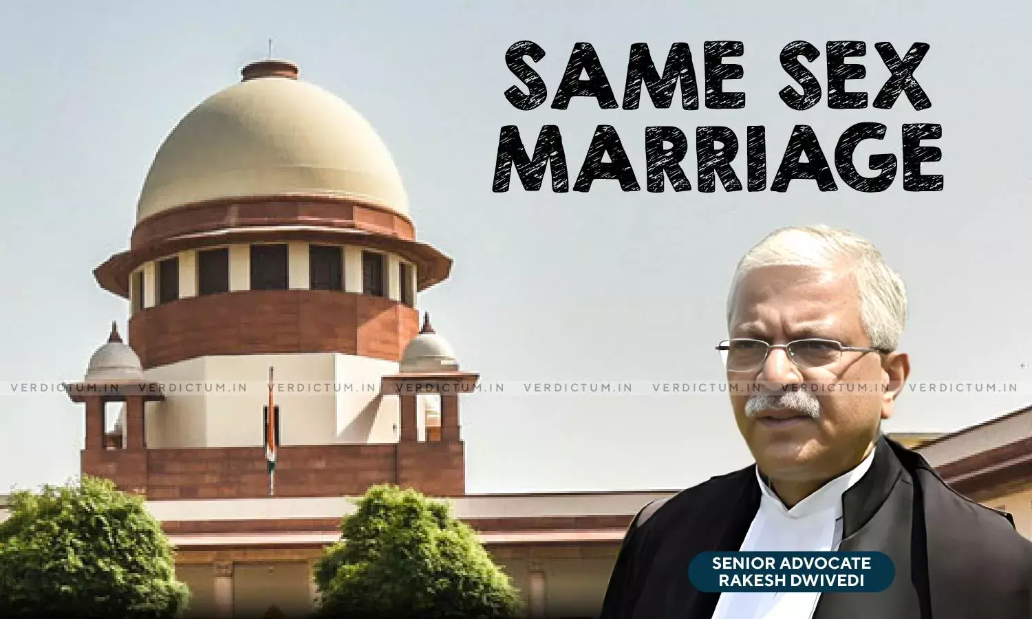 Same Sex Marriage| Indian Society Is In Tune With Evolution, Not Cultural Revolution Through Adjudication: Senior Advocate Rakesh Dwivedi Same Sex Marriage| Indian Society Is In Tune With Evolution, Not Cultural Revolution Through Adjudication: Senior Advocate Rakesh Dwivedi