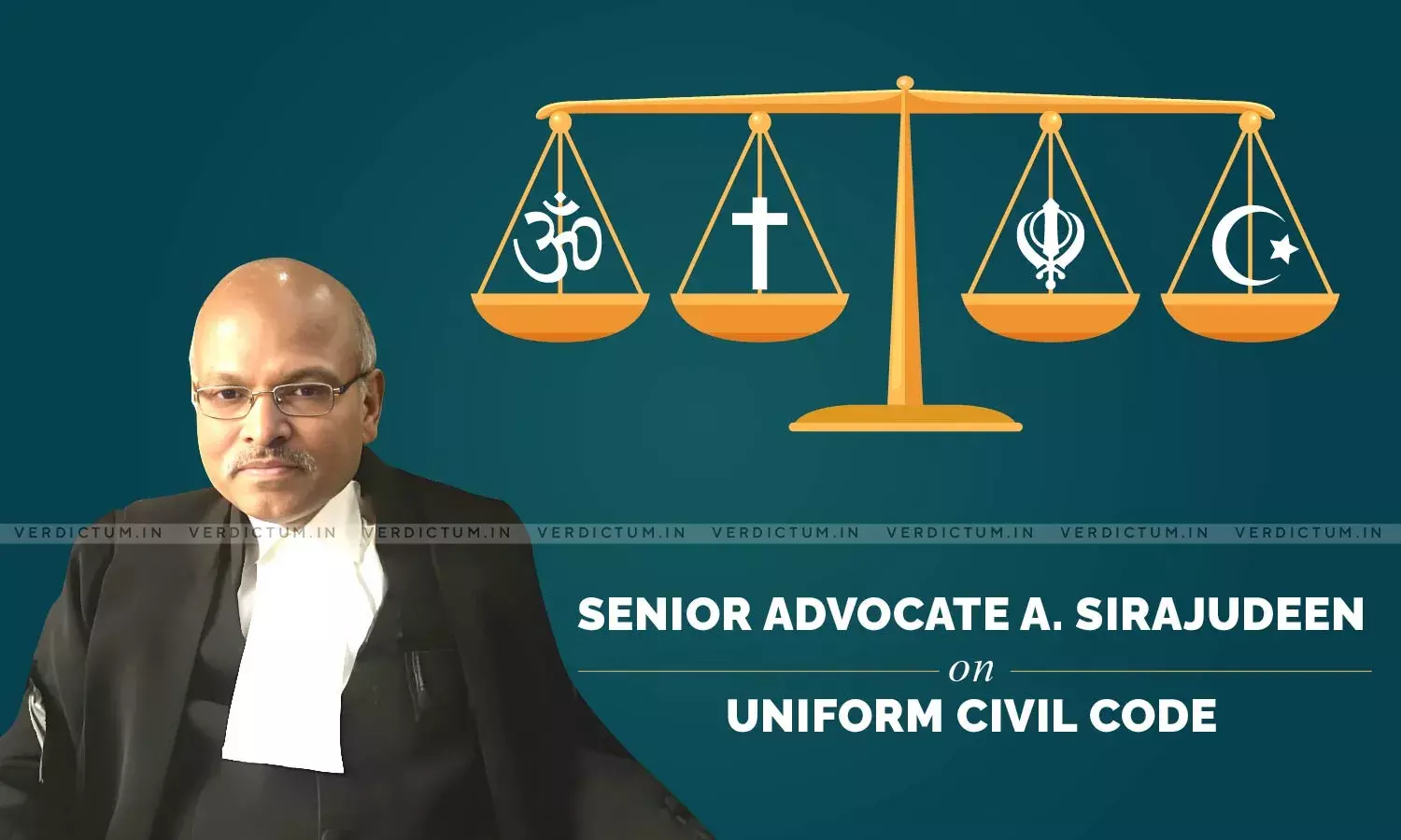 Criticism Of UCC Is Political, It Will Not Affect Article 25: Senior Advocate A. Sirajudeen Criticism Of UCC Is Political, It Will Not Affect Article 25: Senior Advocate A. Sirajudeen