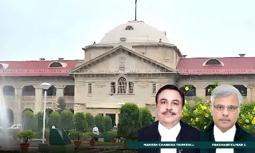 Justice Mahesh Chandra Tripathi, Justice Prashant Kumar, Allahabad High Court Justice Mahesh Chandra Tripathi, Justice Prashant Kumar, Allahabad High Court