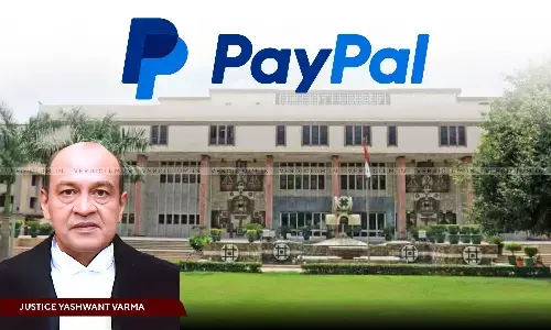 PayPal A Payment System Operator, Required To Comply With Reporting Entity Obligations Under PMLA: Delhi HC PayPal A Payment System Operator, Required To Comply With Reporting Entity Obligations Under PMLA: Delhi HC