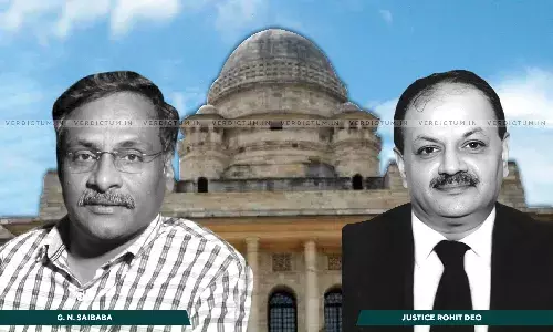 Intelligence Report Against Justice Rohit Deo In Relation To GN Saibabas Case Led To His Transfer & Resignation: Reports