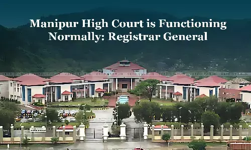 Manipur High Court Is Functioning Normally: Registrar General Refutes Allegations Of Inaccessibility Manipur High Court Is Functioning Normally: Registrar General Refutes Allegations Of Inaccessibility