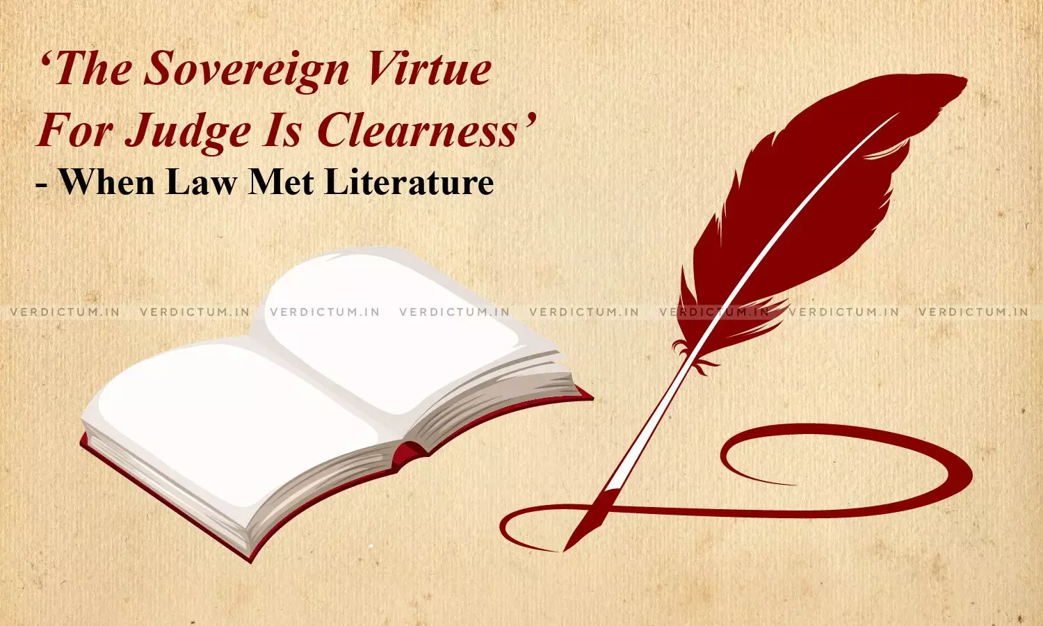 The Sovereign Virtue For Judge Is Clearness- When Law Met Literature The Sovereign Virtue For Judge Is Clearness- When Law Met Literature