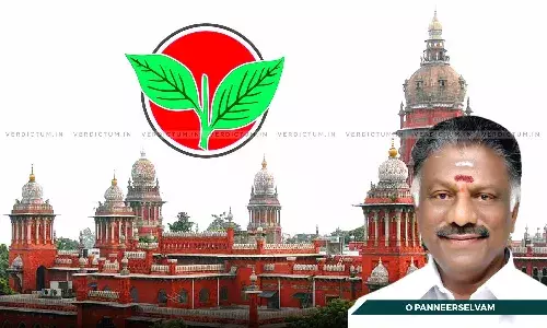 Madras HC Dismisses O. Paneerselvams Appeals, Upholds Interim Order Restraining Use Of AIADMKs Official Symbol, Flag Madras HC Dismisses O. Paneerselvams Appeals, Upholds Interim Order Restraining Use Of AIADMKs Official Symbol, Flag
