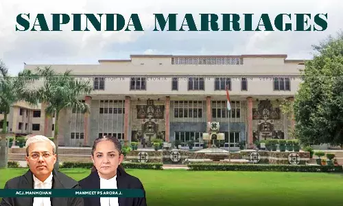 Incestuous Relationship May Gain Legitimacy: Delhi HC Upholds Constitutional Validity Of Section 5(V) HMA Prohibiting ‘Sapinda’ Marriages Incestuous Relationship May Gain Legitimacy: Delhi HC Upholds Constitutional Validity Of Section 5(V) HMA Prohibiting ‘Sapinda’ Marriages