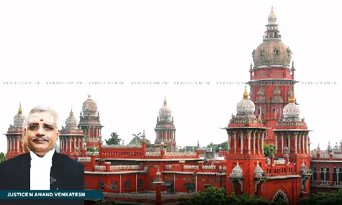 Justice N. Anand Venkatesh, Madras High Court Justice N. Anand Venkatesh, Madras High Court