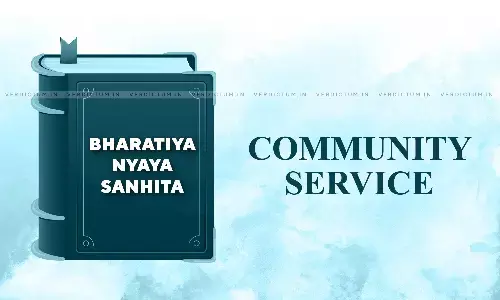 Revolutionising Justice: Emergence Of Community Service Punishment In The Indian Criminal Justice System