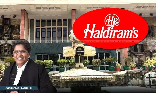 Authenticity Of Its Products Resonates With Diverse Audience: Delhi HC Declares Haldiram As ‘Well-Known’ Trademark Authenticity Of Its Products Resonates With Diverse Audience: Delhi HC Declares Haldiram As ‘Well-Known’ Trademark