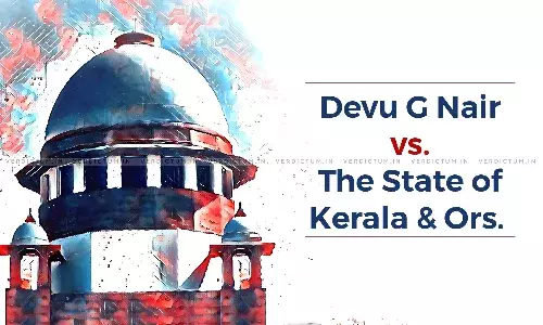 Devu G. Nair Vs. State of Kerala- Supreme Court Indulges In Judicial Activism Once Again Devu G. Nair Vs. State of Kerala- Supreme Court Indulges In Judicial Activism Once Again