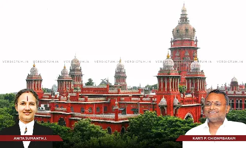 Has Not Breached Any Of The Conditions Imposed Earlier: Madras HC Directs Issuance Of Passport To Karti Chidambaram Having Validity Of 10 Years