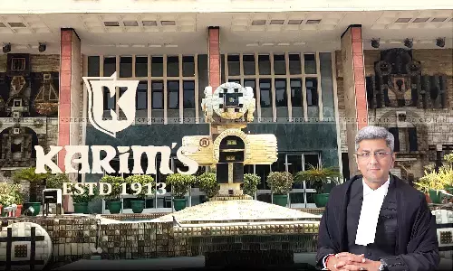 Deliberate Effort To Deceive Consumers: Delhi HC Allows Karim Hotels Trademark Infringement Suit Against “KARIN’S” Deliberate Effort To Deceive Consumers: Delhi HC Allows Karim Hotels Trademark Infringement Suit Against “KARIN’S”