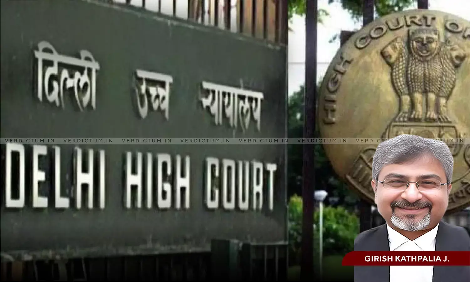 Justice Girish Kathpalia, Delhi High Court Justice Girish Kathpalia, Delhi High Court