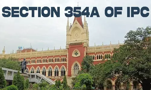 Sexual Harassment Is Gender Specific Offence; Only Males Can Be Prosecuted U/S 354A IPC: Calcutta HC Sexual Harassment Is Gender Specific Offence; Only Males Can Be Prosecuted U/S 354A IPC: Calcutta HC