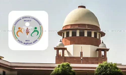 NMC Must Act Fairly As An Organ Of State: SC Imposes ₹ 10 Lacs Cost On NMC While Dismissing Plea Challenging Direction To Increase Seats In Medical College NMC Must Act Fairly As An Organ Of State: SC Imposes ₹ 10 Lacs Cost On NMC While Dismissing Plea Challenging Direction To Increase Seats In Medical College