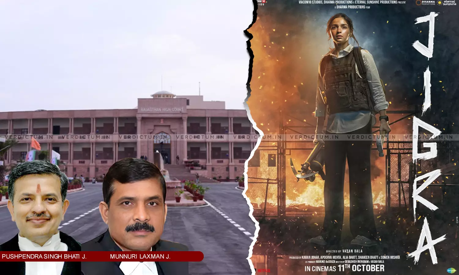 Not Trading In That Name: Rajasthan HC Stays Interim Injunction Order Against Release of Movie Jigra In Trademark Dispute Not Trading In That Name: Rajasthan HC Stays Interim Injunction Order Against Release of Movie Jigra In Trademark Dispute