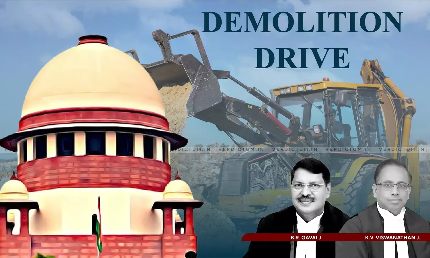 Breaking| Executive Cannot Become A Judge: Apex Court Lays Down Pan India Guidelines On Demolition Of Properties Breaking| Executive Cannot Become A Judge: Apex Court Lays Down Pan India Guidelines On Demolition Of Properties