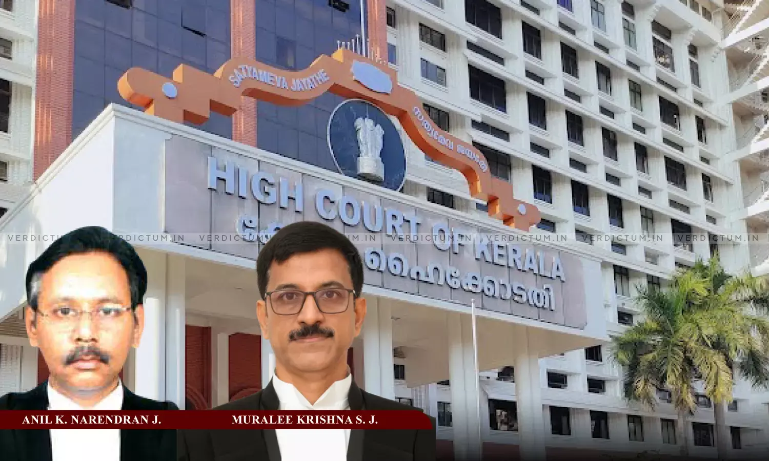 Justice Anil K. Narendran, Justice Muralee Krishna S., Kerala High Court Justice Anil K. Narendran, Justice Muralee Krishna S., Kerala High Court