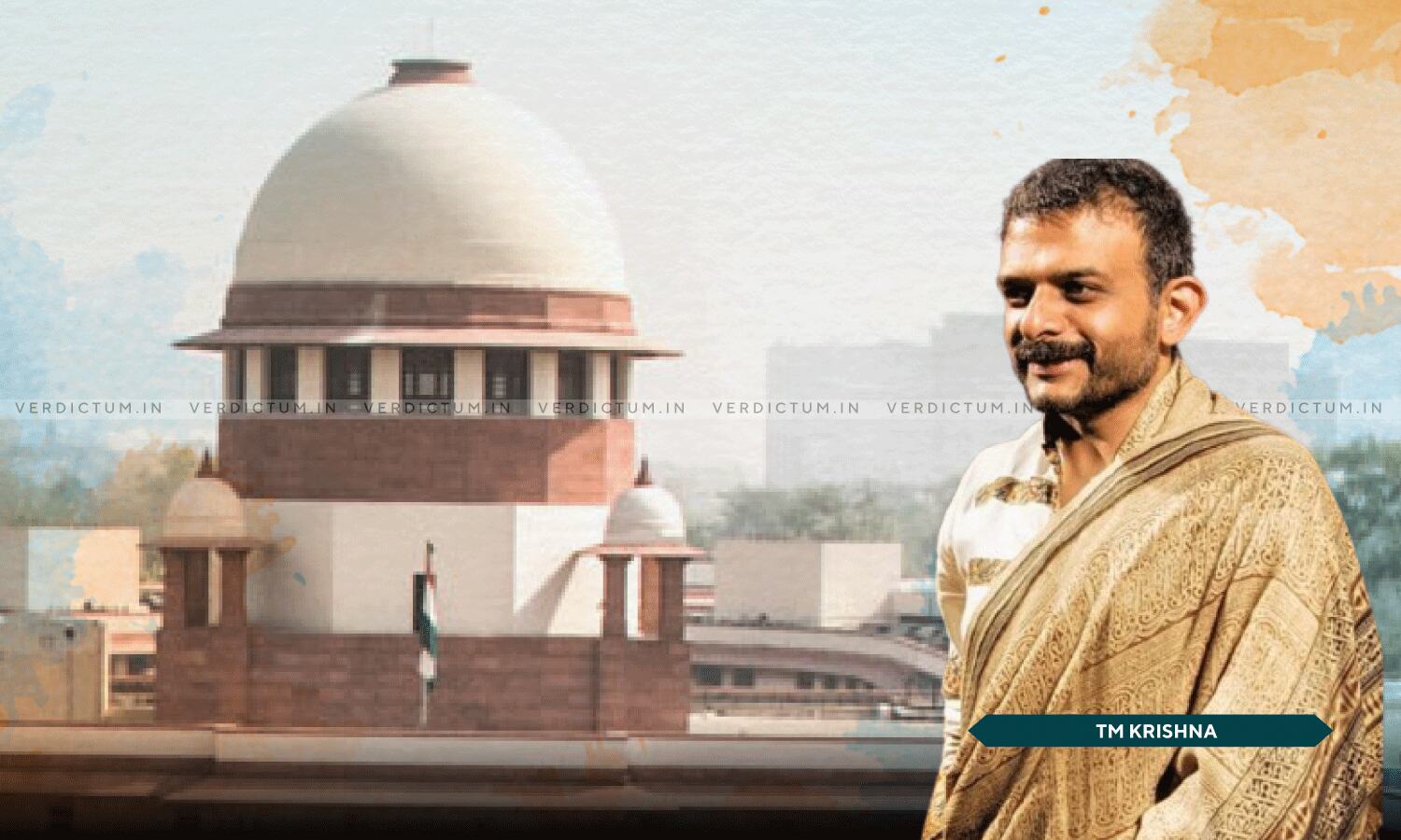 Tm Krishna Reddy Breaking: Apex Court Restrains TM Krishna From Being Recognised As ...