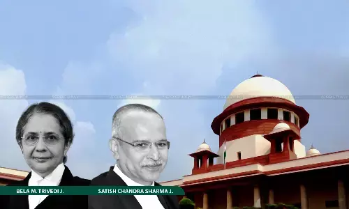 Justice Bela M. Trivedi, Justice Satish Chandra Sharma, Supreme Court Justice Bela M. Trivedi, Justice Satish Chandra Sharma, Supreme Court