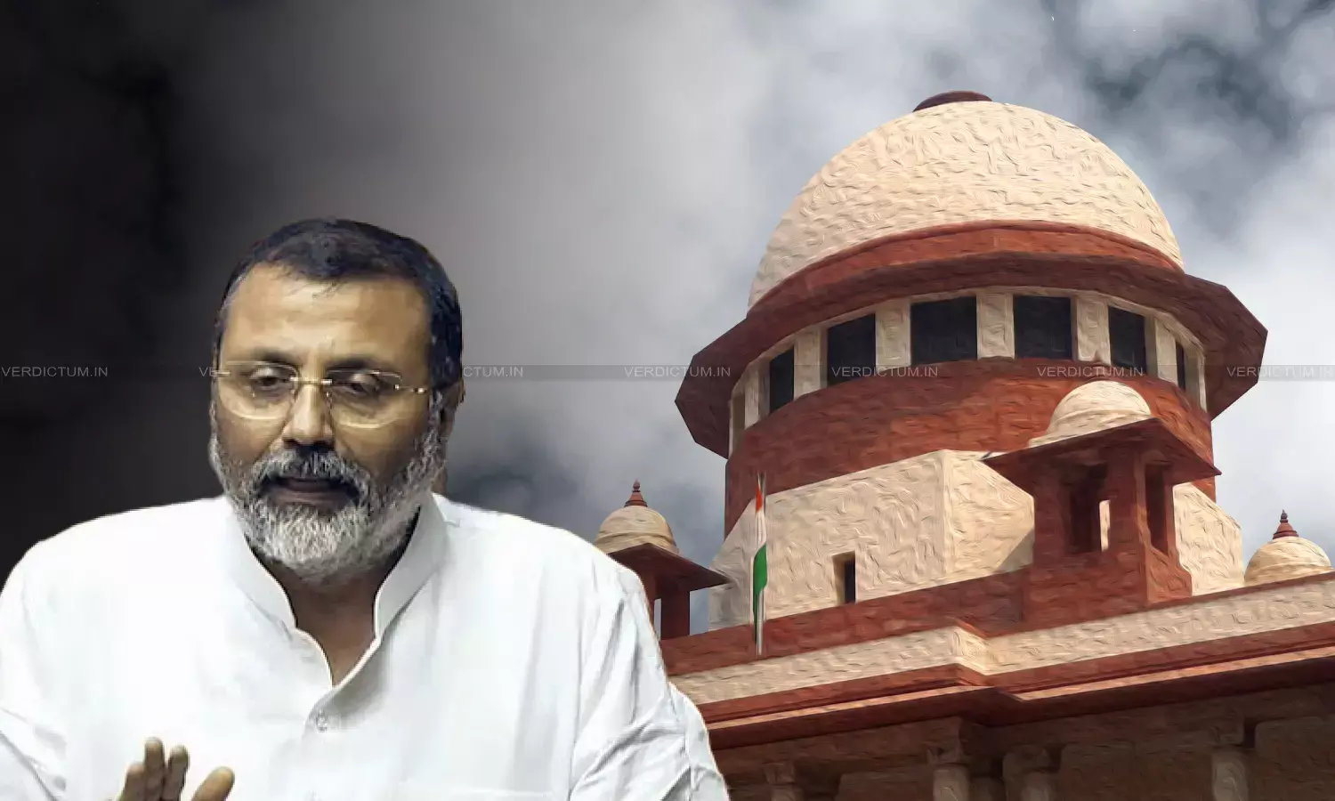 Nishikant Dubey, Supreme Court Nishikant Dubey, Supreme Court