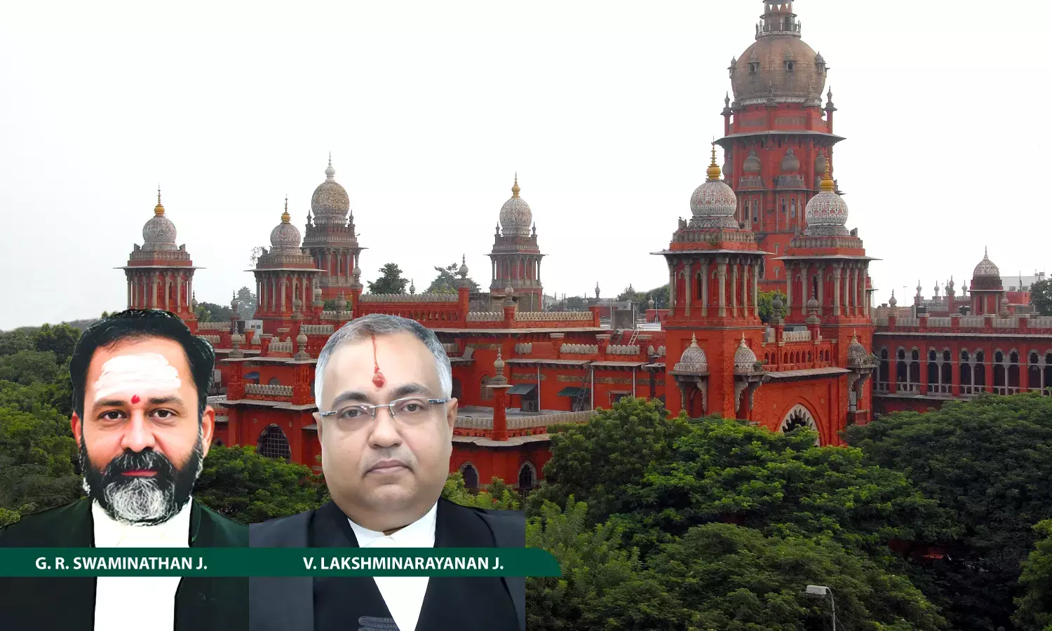 Justice G.R. Swaminathan, Justice V. Lakshminarayanan, Madras High Court Justice G.R. Swaminathan, Justice V. Lakshminarayanan, Madras High Court