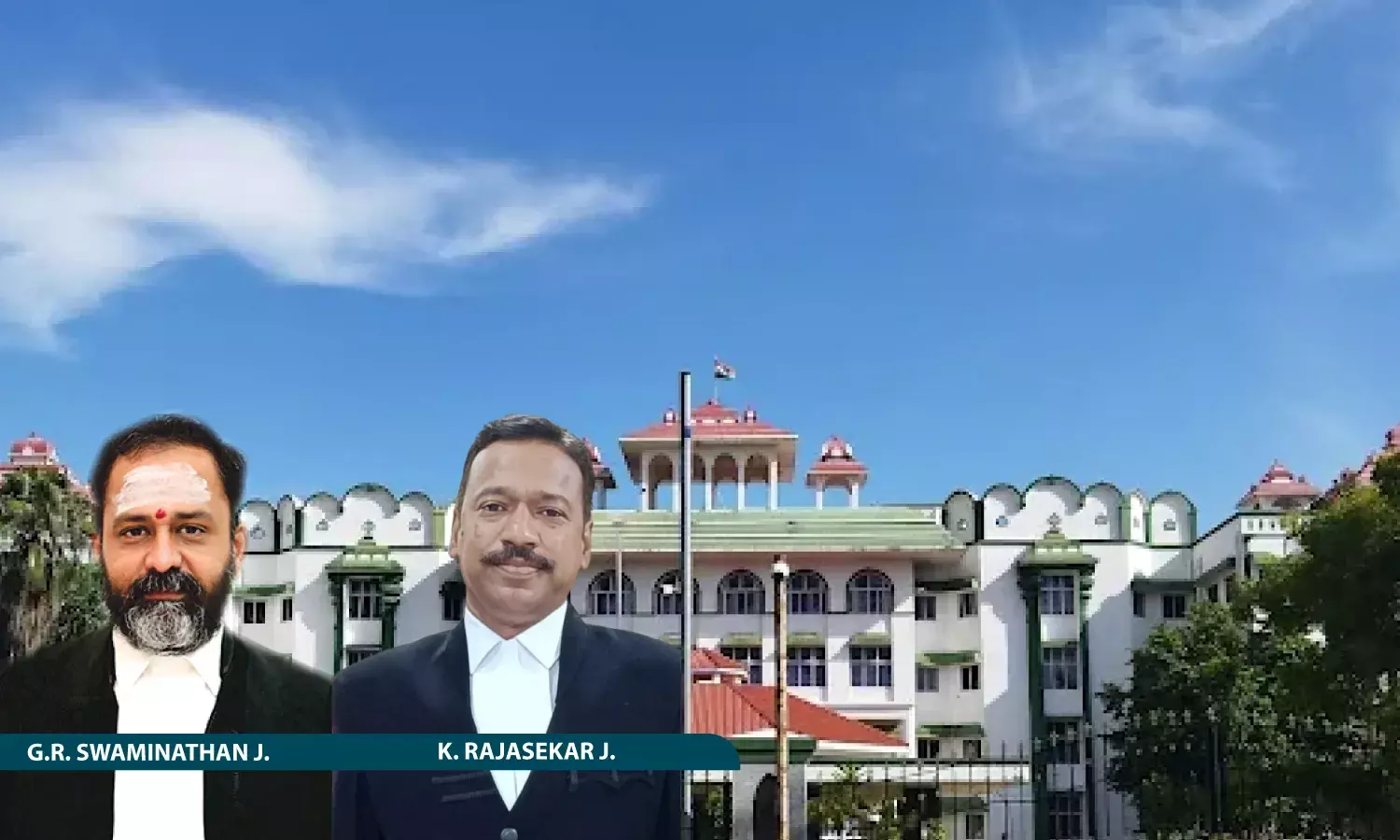 Justice G.R. Swaminathan, Justice K. Rajasekar, Madras High Court Justice G.R. Swaminathan, Justice K. Rajasekar, Madras High Court