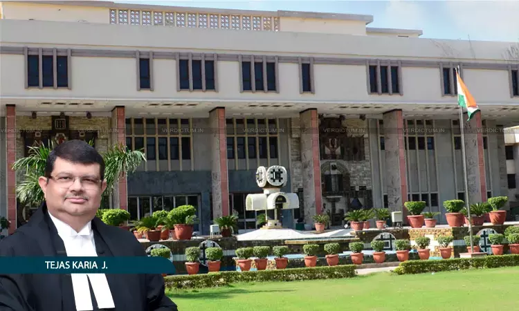 Justice Tejas Karia, Delhi High Court