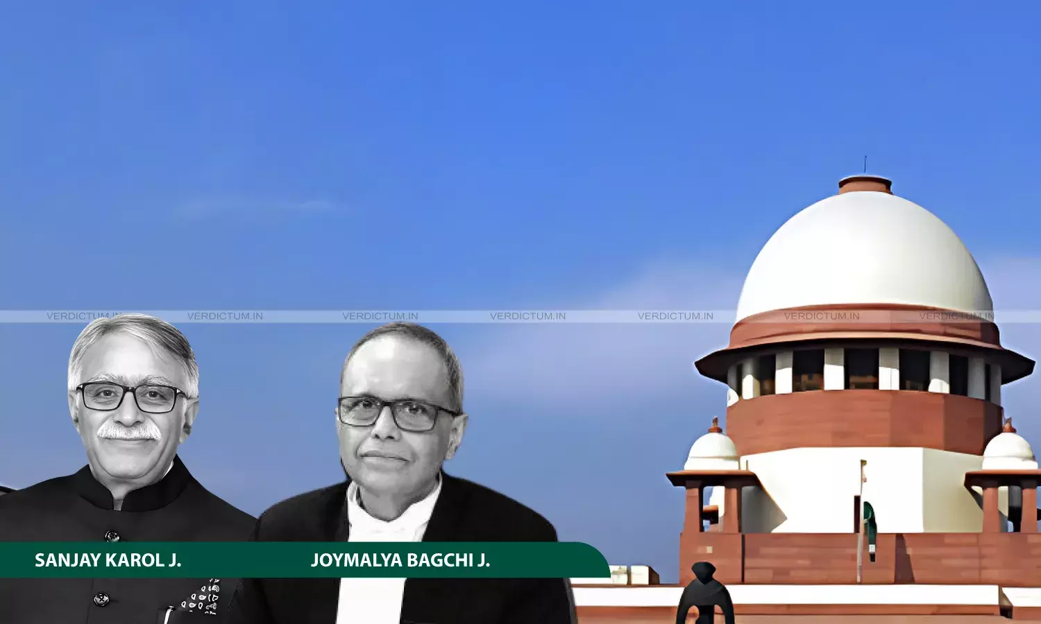 Justice Sanjay Karol, Justice Joymalya Bagchi, Supreme Court Justice Sanjay Karol, Justice Joymalya Bagchi, Supreme Court