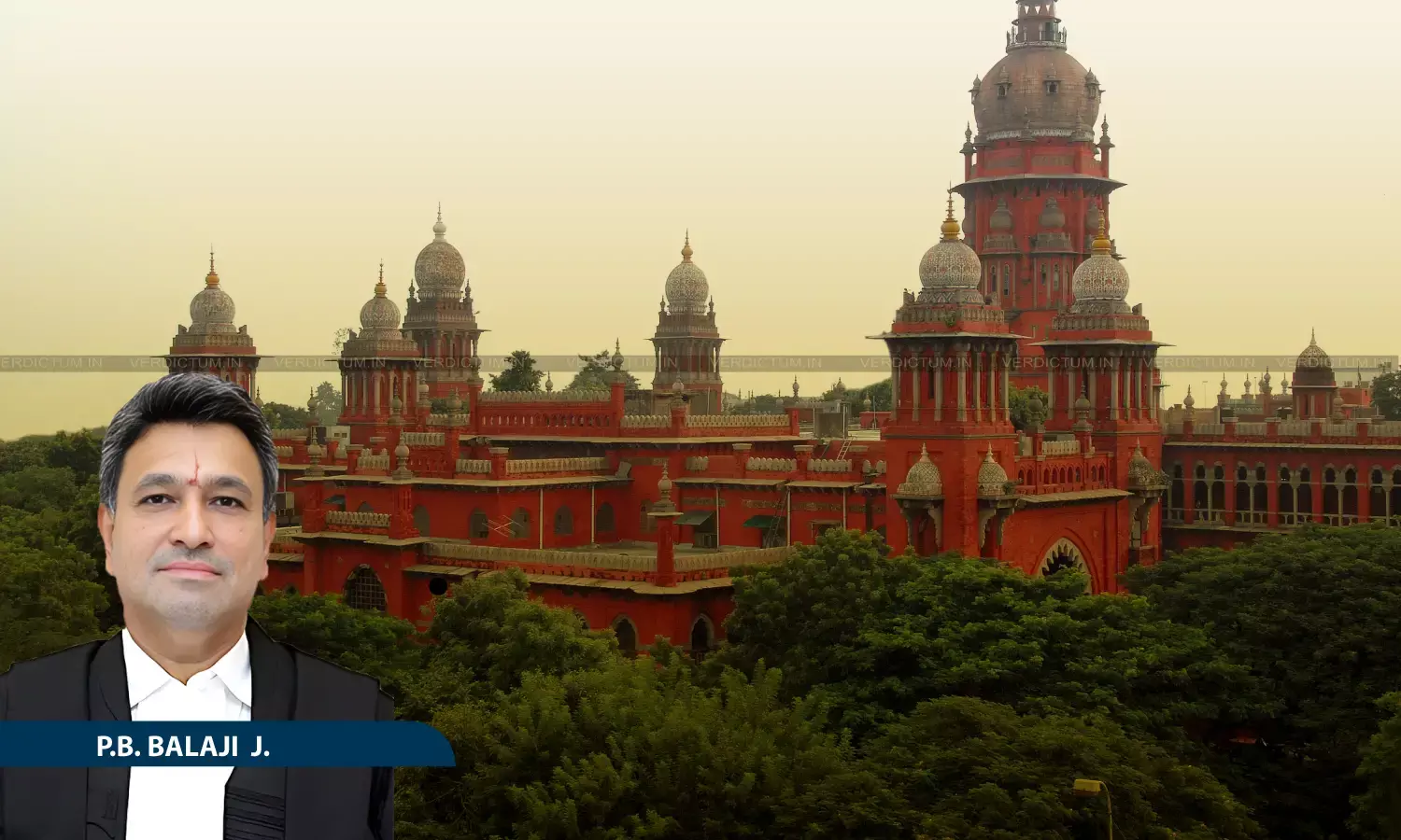 Justice P.B. Balaji, Madras High Court Justice P.B. Balaji, Madras High Court