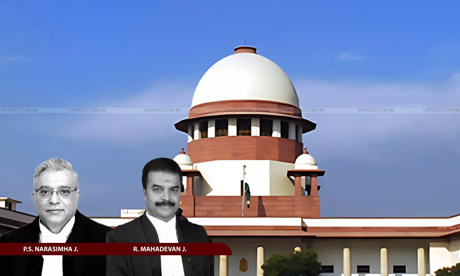 Justice P.S. Narasimha, Justice R. Mahadevan, Supreme Court Justice P.S. Narasimha, Justice R. Mahadevan, Supreme Court