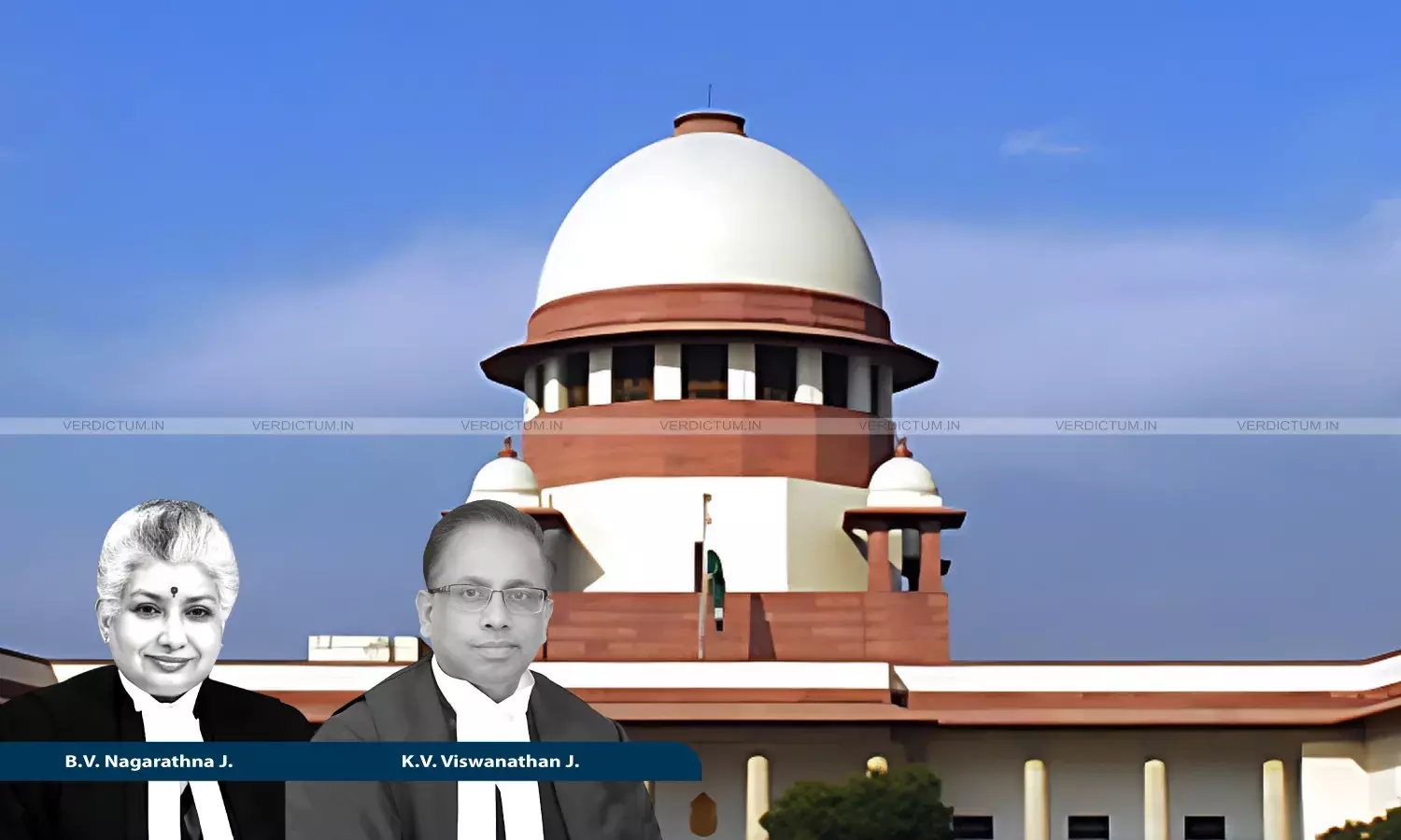 Justice B.V. Nagarathna, Justice K.V. Viswanathan, Supreme Court Justice B.V. Nagarathna, Justice K.V. Viswanathan, Supreme Court