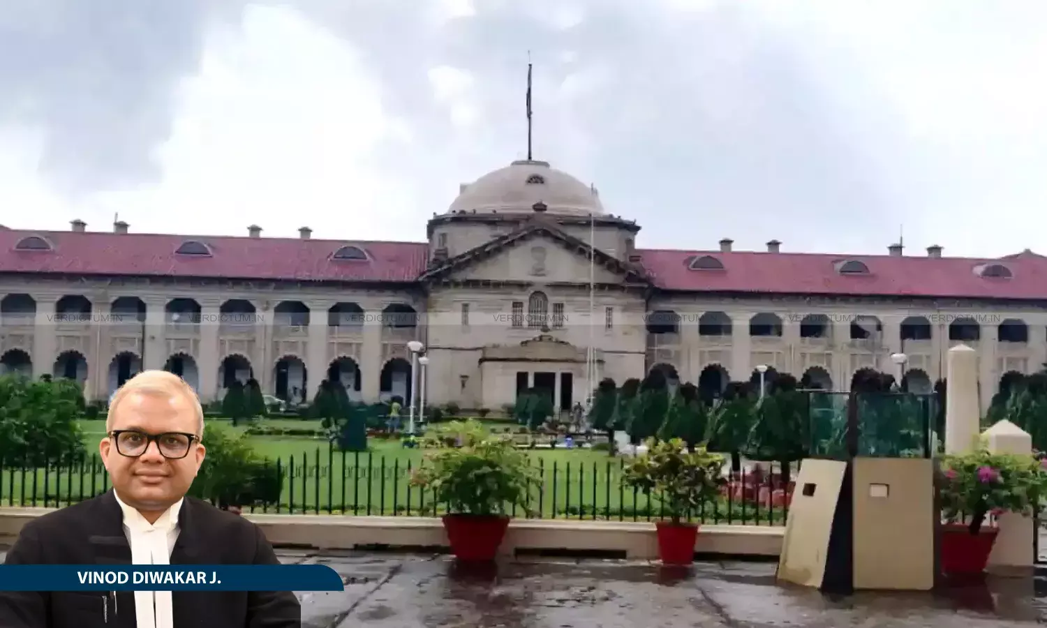 Justice Vinod Diwakar, Allahabad High Court Justice Vinod Diwakar, Allahabad High Court