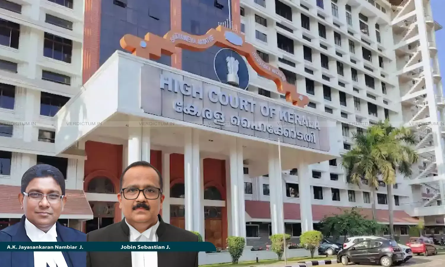 Justice A.K. Jayasankaran Nambiar, Justice Jobin Sebastian, Kerala High Court Justice A.K. Jayasankaran Nambiar, Justice Jobin Sebastian, Kerala High Court