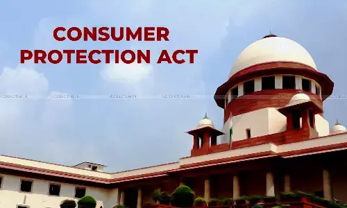 “Interim Order” In Section 25(1) Of Consumer Protection Act 1986 Shall Now Be Read As “Any Order”: Supreme Court “Interim Order” In Section 25(1) Of Consumer Protection Act 1986 Shall Now Be Read As “Any Order”: Supreme Court